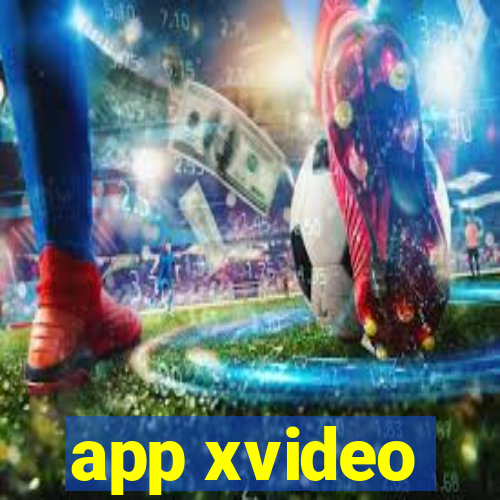 app xvideo